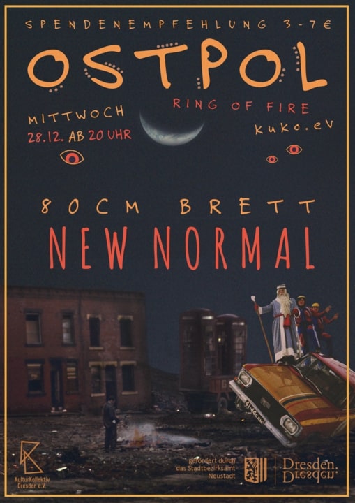 Soli-Konzert der Reihe „Ring of Fire“ mit „80cm Brett“ und „New Normal“ am 28.12.2022 im Ostpol Dresden